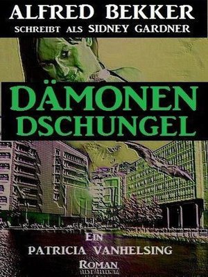 cover image of Dämonen-Dschungel (Ein Patricia Vanhelsing Roman)
